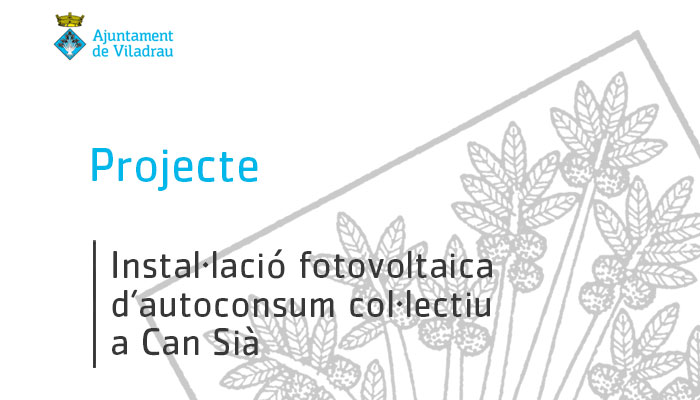 Viladrau Projecte d'instal·lació fotovoltaixa d'autoconsum col·lectiu a Can Sià