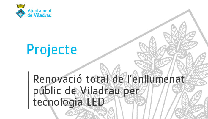 Projecte de renovació total de l'enllumenat públic de Viladau per Tecnologia LED