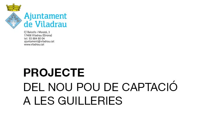 Ajuntament de Viladrau - Projecte del nou pou de captació a les Guilleries