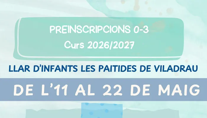 Viladrau Preinscripcions per l'Escola Bressol "Les Paitides" pel curs 2026/2027