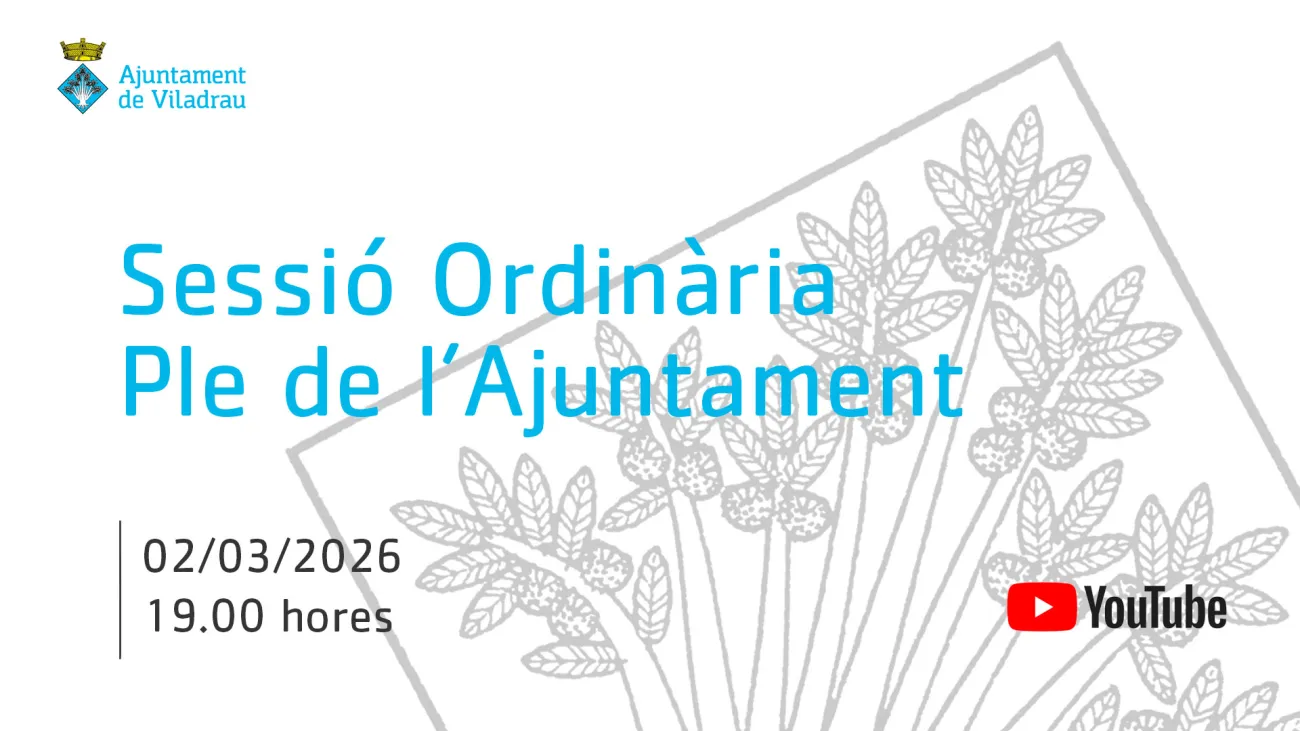 Convocatòria de la sessió ordinària del ple de l'ajuntament. El 2 de març de 2026