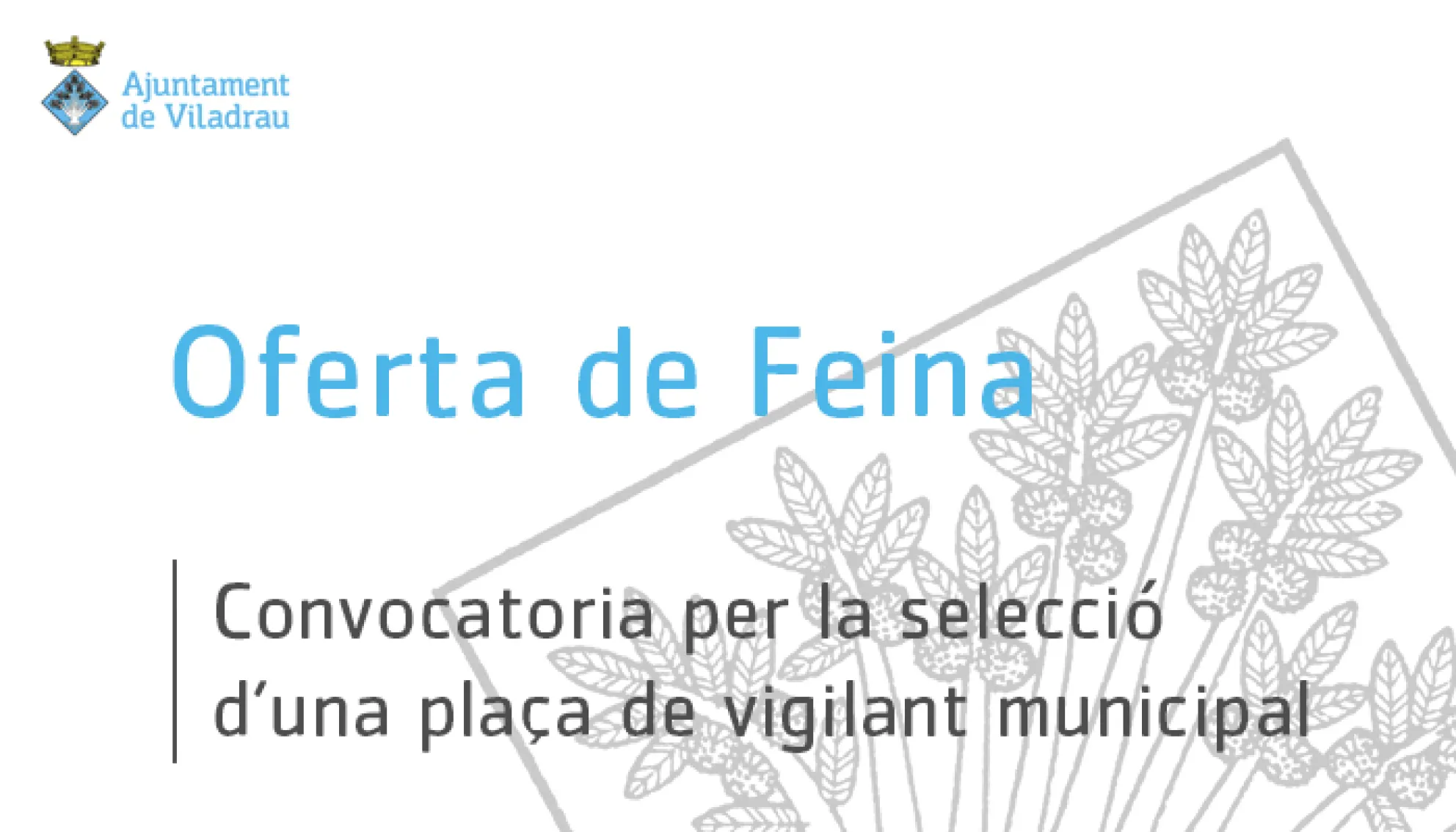Viladrau Convocatòria per la selecció d'una plaça de vigilant municipal