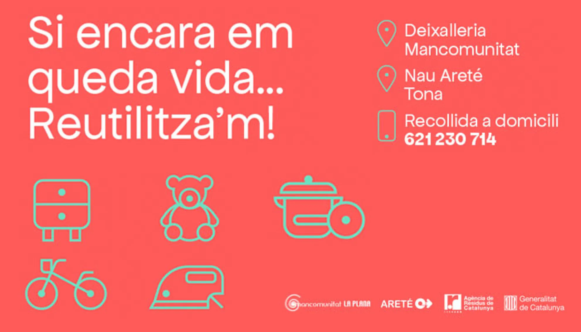 "Si encara em queda vida...Reutilitza'm! Reutilització de mobles i altres objectes de la llar