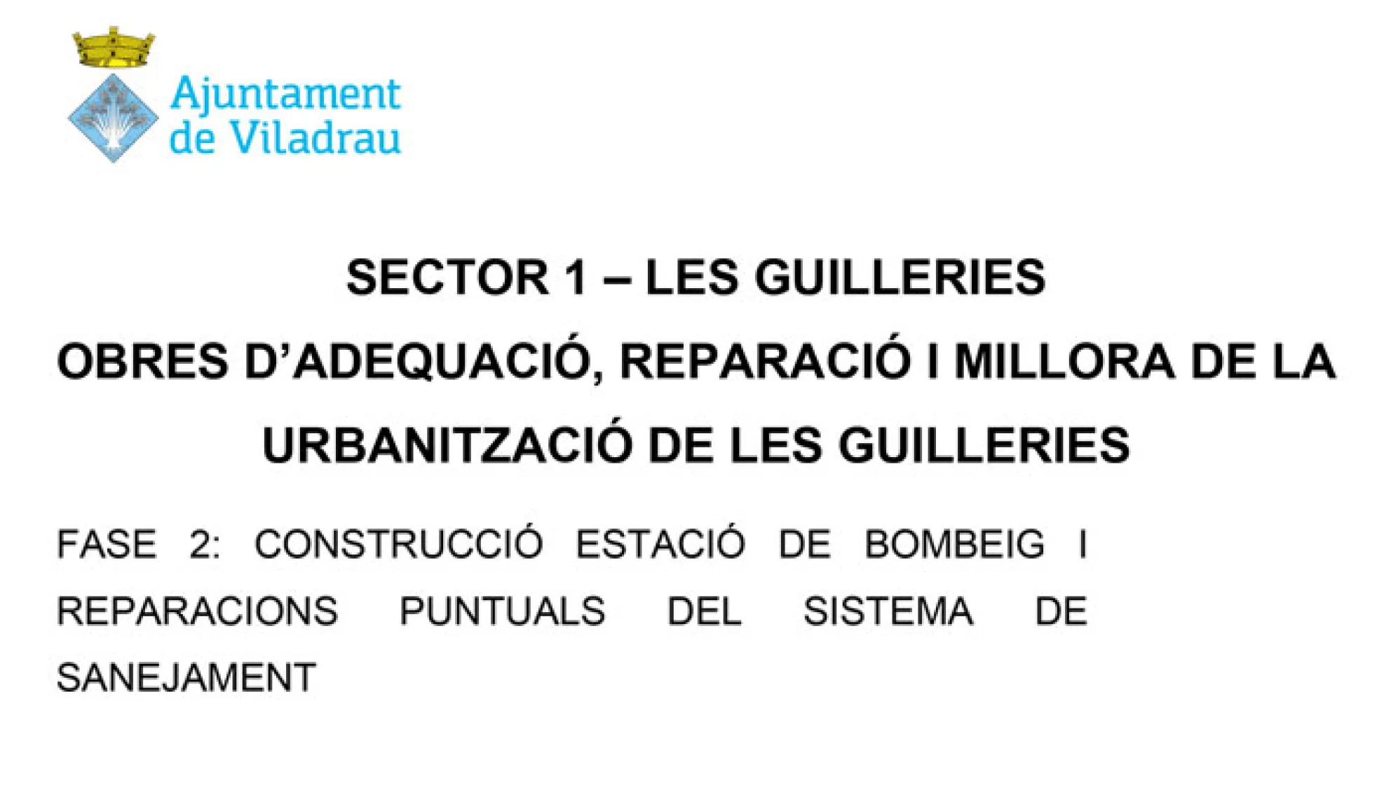 Viladrau Projecte obres d'adequació, reparació i millora de la urbanització de les Guilleries