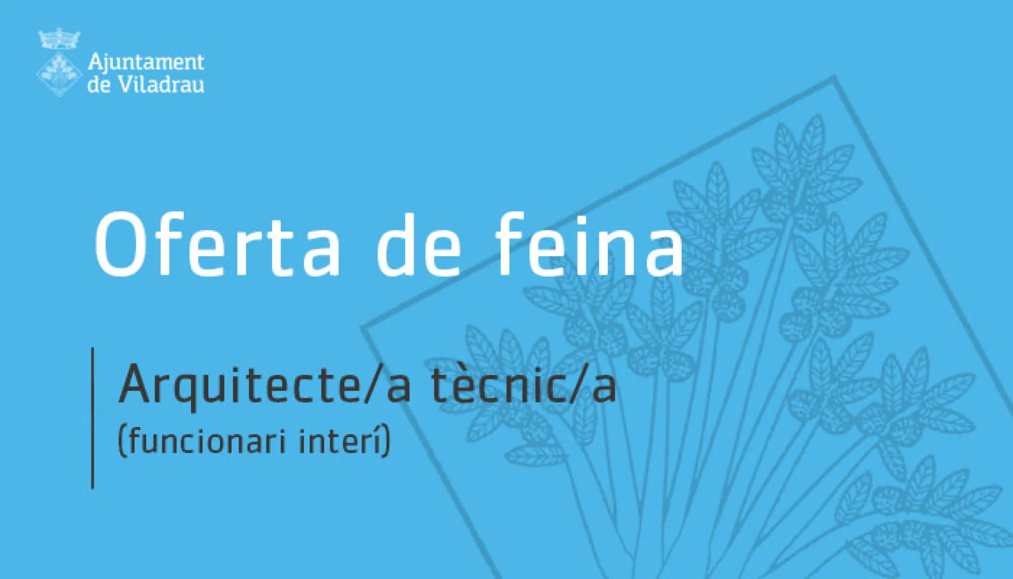 Viladrau Oferta d'una plaça d'un/a arquitecte/a tècnic/a