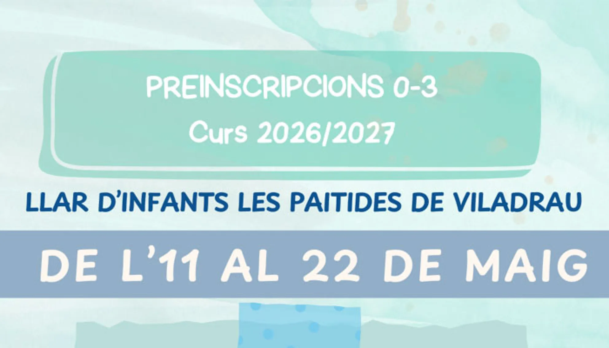 Viladrau Preinscripcions per l'Escola Bressol "Les Paitides" pel curs 2026/2027